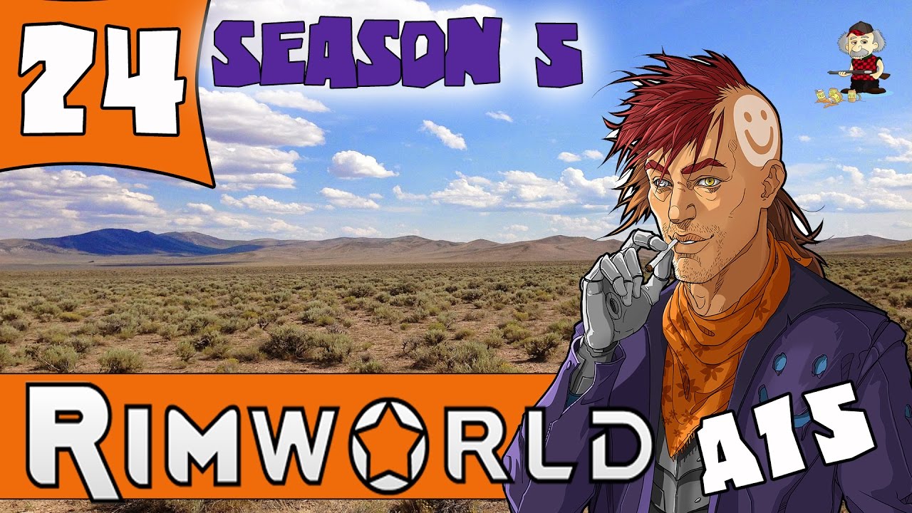 DEATHS MOUNTING UP! - RIMWORLD ALPHA 15 Let's Play - Ep.24 - Season 5 - A15 Gameplay