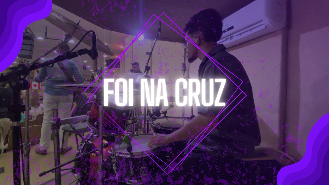 Foi na Cruz - Drum cam