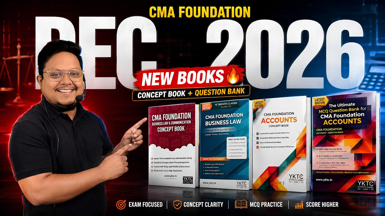 YKTC New Books for CMA Foundation Dec 2026 🔥 | Business Law + Accounts Concept Book & Question Bank