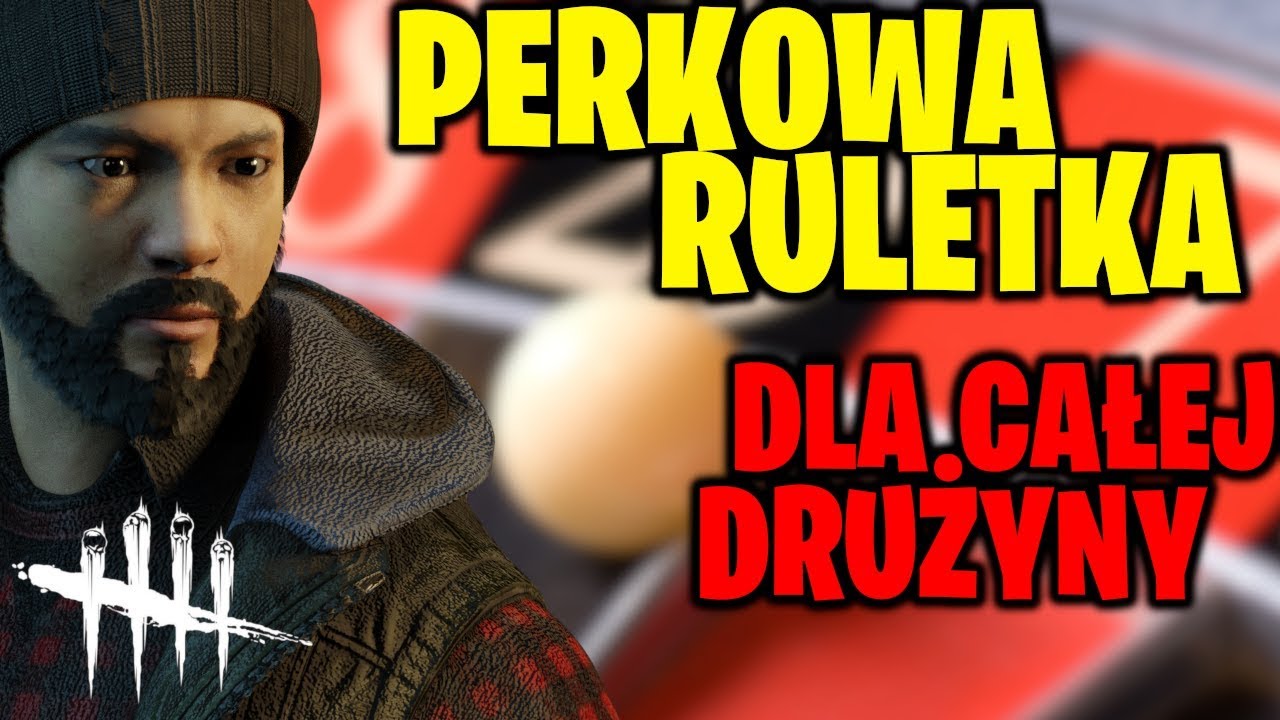 Zrobiliśmy PERKOWĄ RULETKĘ dla całego teamu! - DEAD BY DAYLIGHT