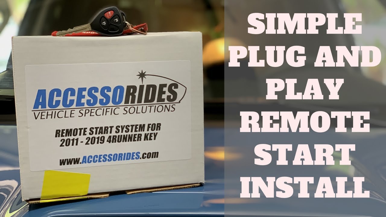 Accessorides Plug And Play Remote Start System | Toyota 4Runner Install/Review