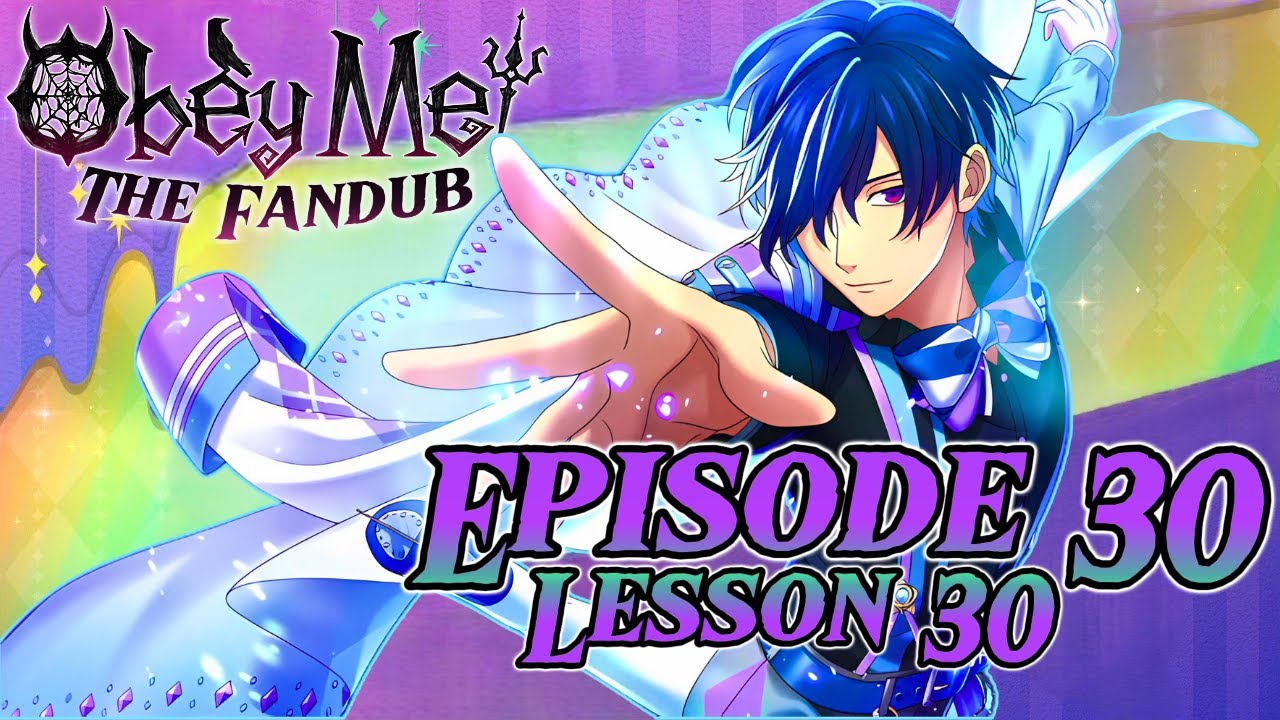 Obey Me! Fandub || Lesson 30