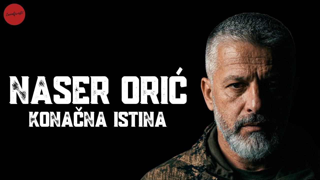 Naser Orić - heroj ili zločinac: KONAČNA ISTINA