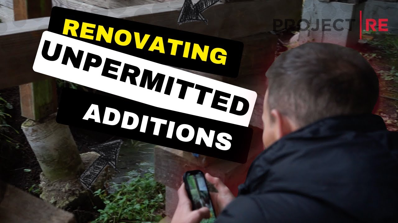 Buying Unpermitted Spaces? Essential Renovation Facts You Must Know!