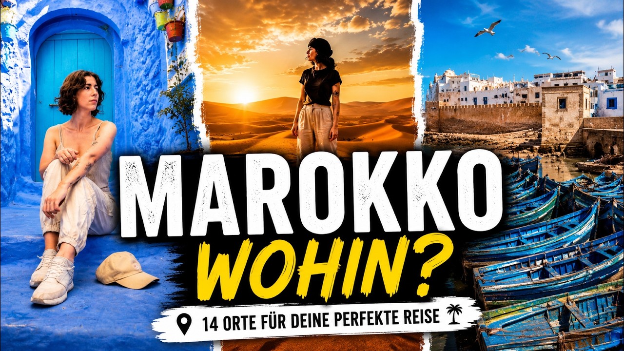 Marokko Reiseroute 2025: 14 Orte für deinen perfekten Urlaub • Meer, Wüste & Geheimtipps
