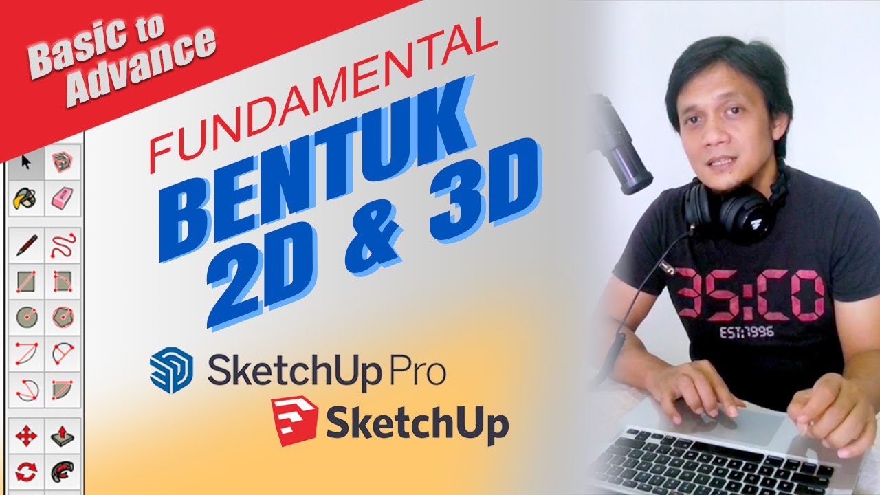 Fundamental Gambar 2D & 3D pada SketchUp