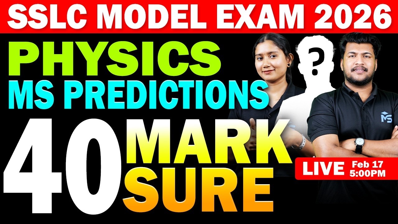 SSLC Model Exam 2026 | Physics MS Predictions 40 Mark Sure | LIVE | MS SOLUTIONS