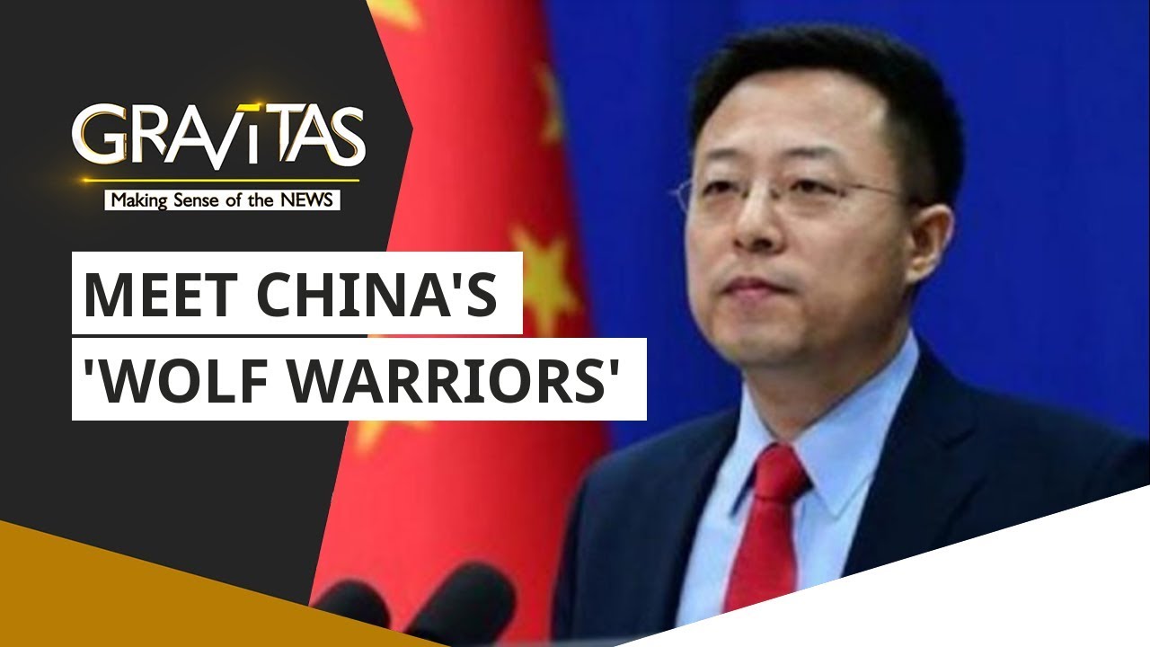 Gravitas: Meet China's 'wolf warriors'