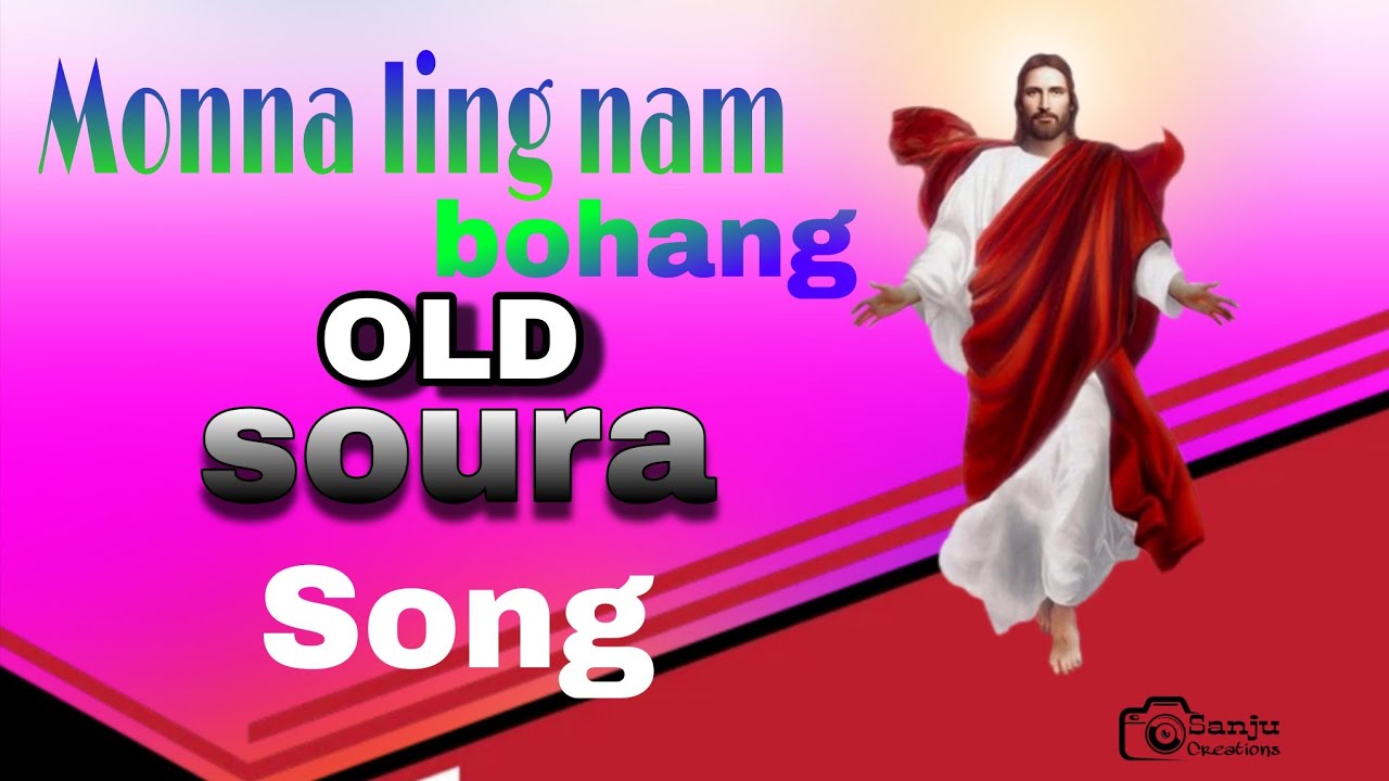 Monna Ling Nam la Bohang old soura songs//