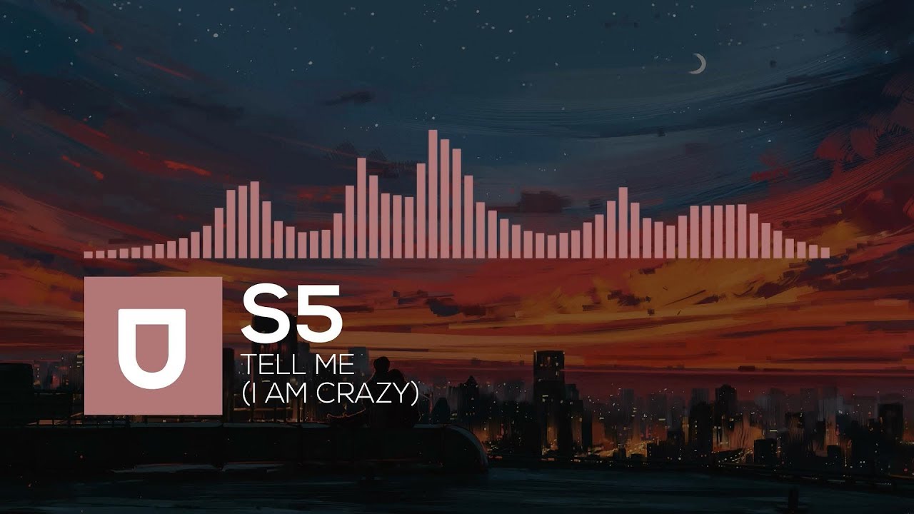 Deep House | S5 - Tell Me (I Am Crazy) | Umusic Records Release