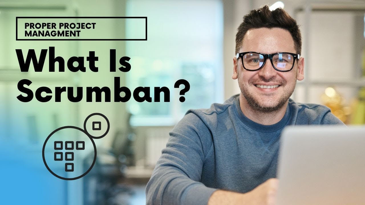 What Is Scrumban? [All You Need To Know]
