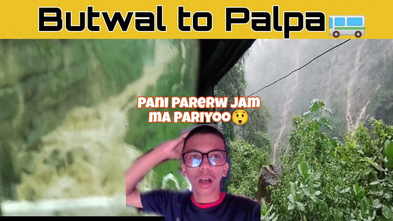 Butwal to Palpa🚌|| Katra Pani paryoo😲🌧️