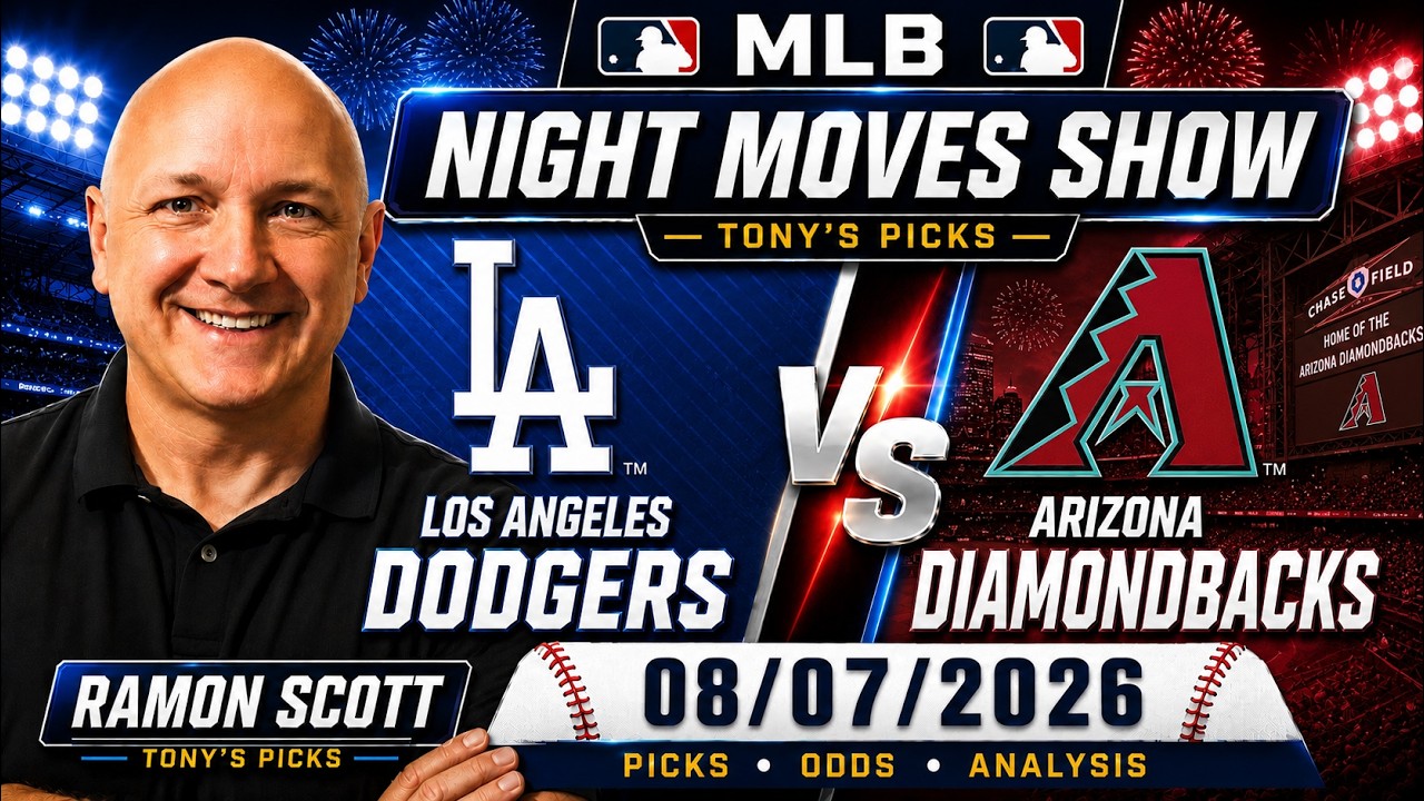 Dodgers vs. Diamondbacks MLB Betting Odds & Picks, 8/7/26 | Night Moves Show