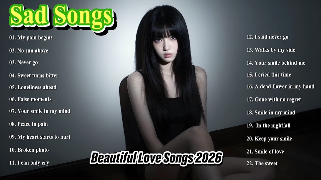 Beautiful Love Songs 2026 & Top Relaxing Music Playlist || New English Sad Songs Nonstop