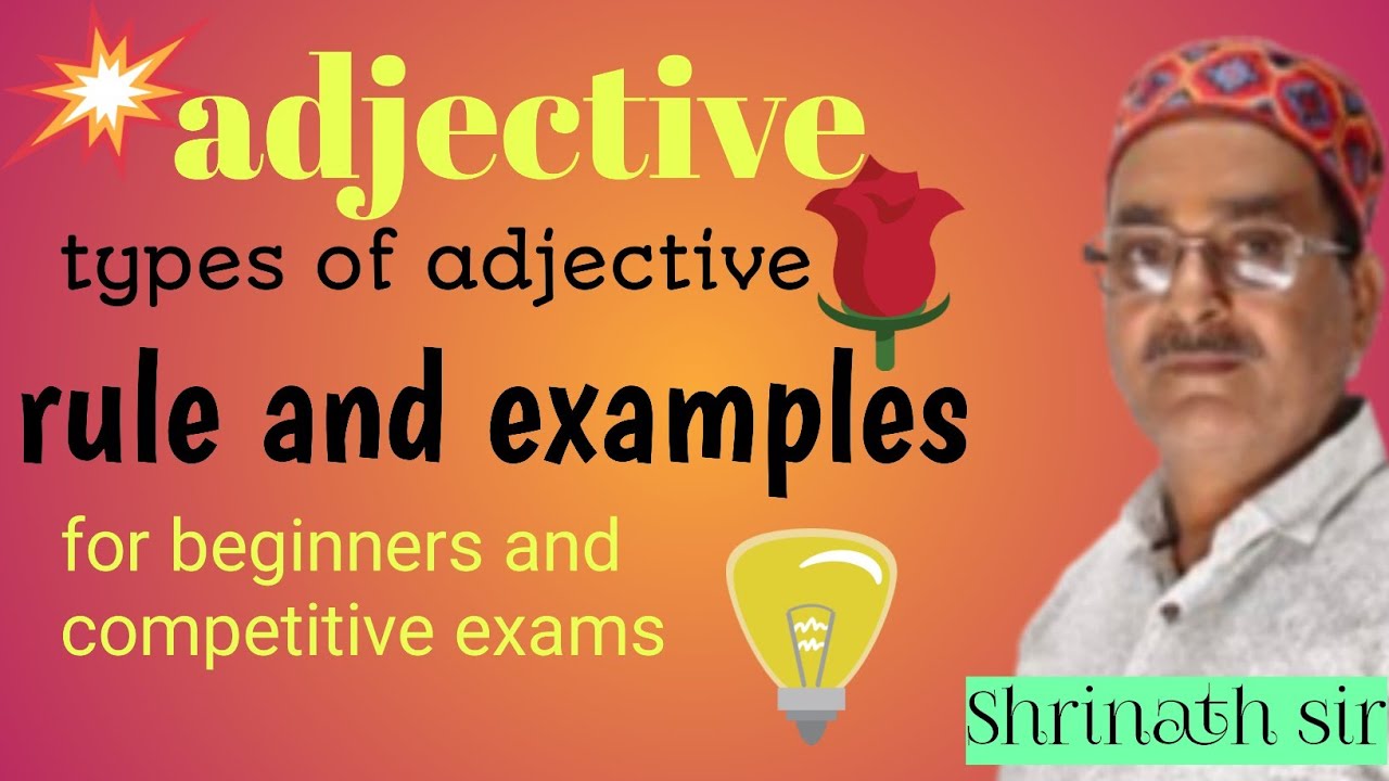 Adjective। Definition, types, examples and uses in English grammar