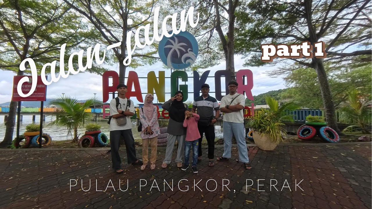 Jalan-jalan ke Pulau Pangkor 2025 Part 1