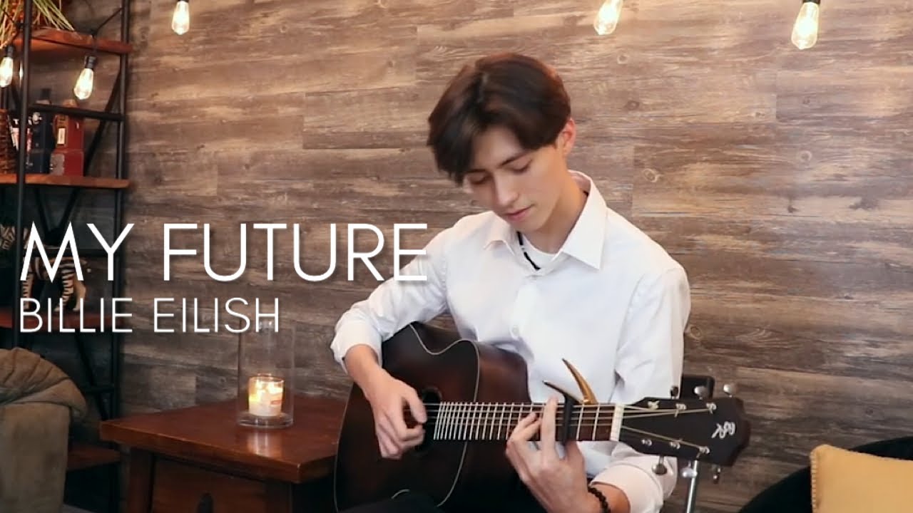 My Future - Billie Eilish - Cover (acoustic fingerstyle guitar)