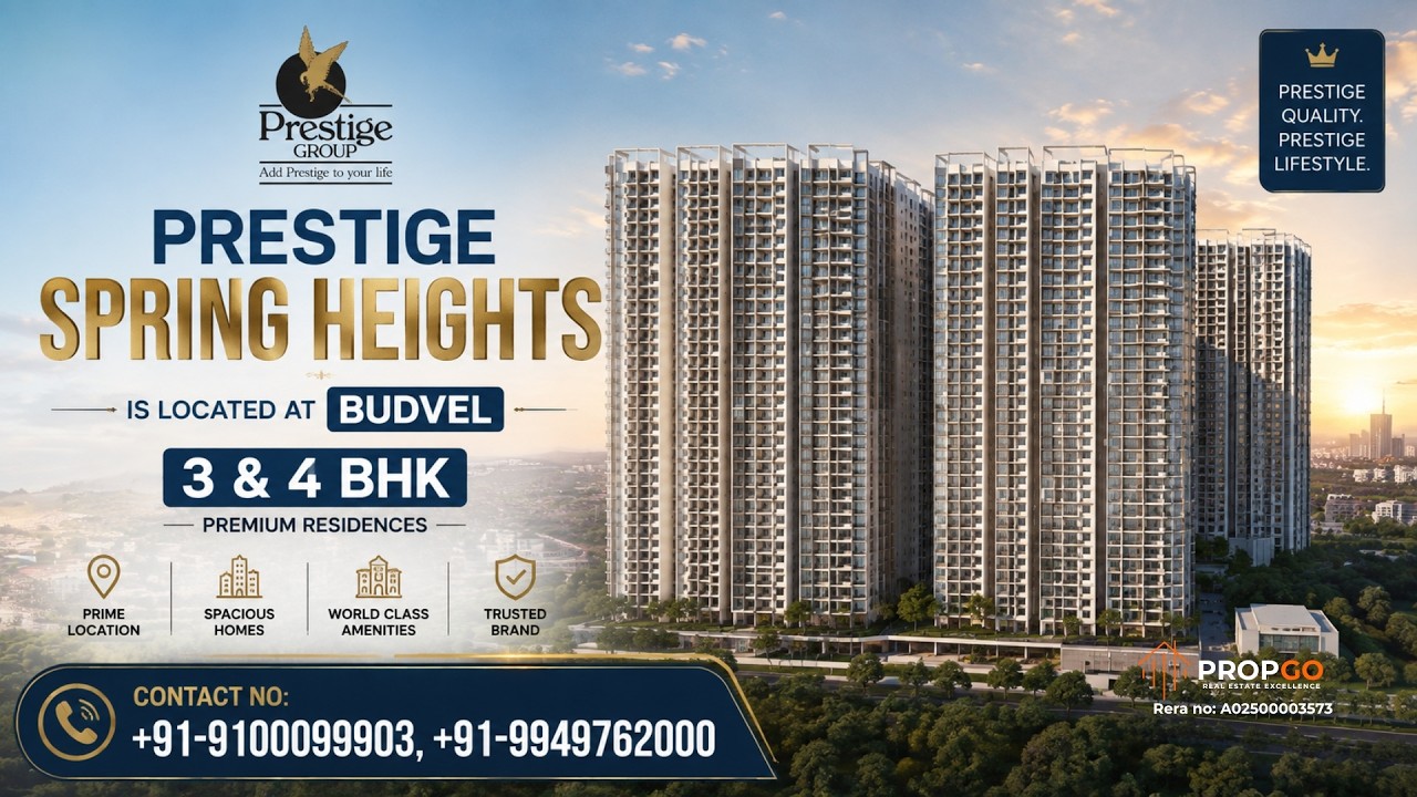 Prestige Spring Heights Budvel, 3 & 4 Bhk Flats, Hyderabad |Contact : +91-9949762000 |# Propgo