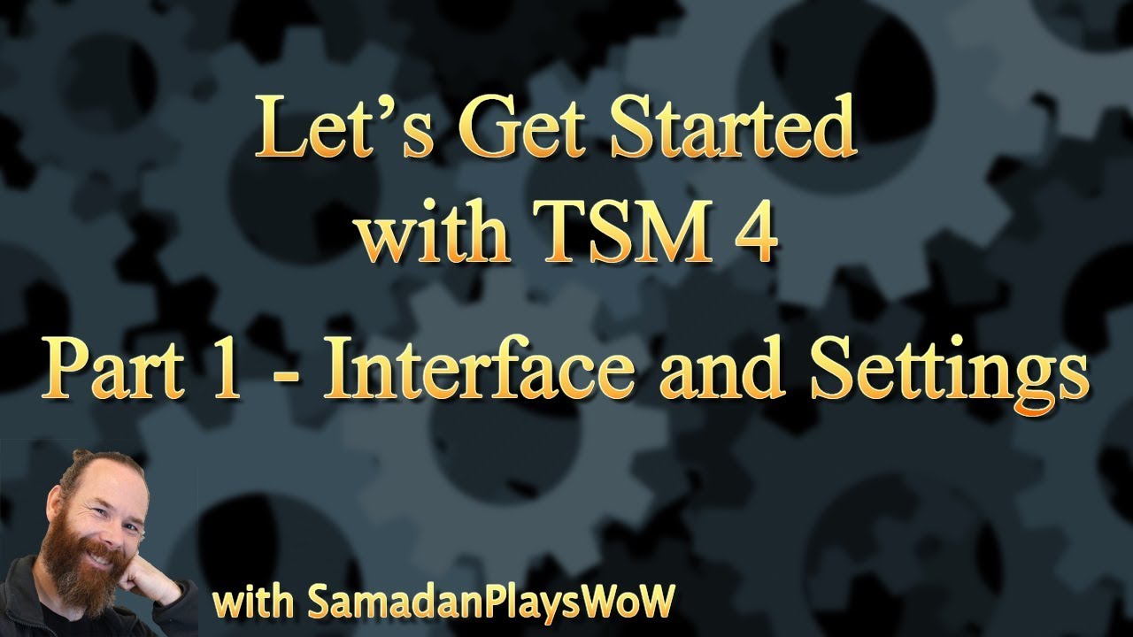 WoW TSM 4 Beginners Guide - Part 1 - Interface and Settings