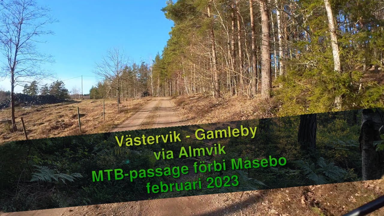 V&auml;stervik - Gamleby via Almvik, MTB-passage M&aring;sebo