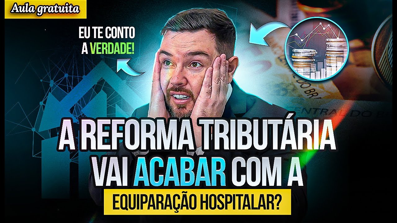 A Reforma Tributária vai acabar com a Equiparação Hospitalar?