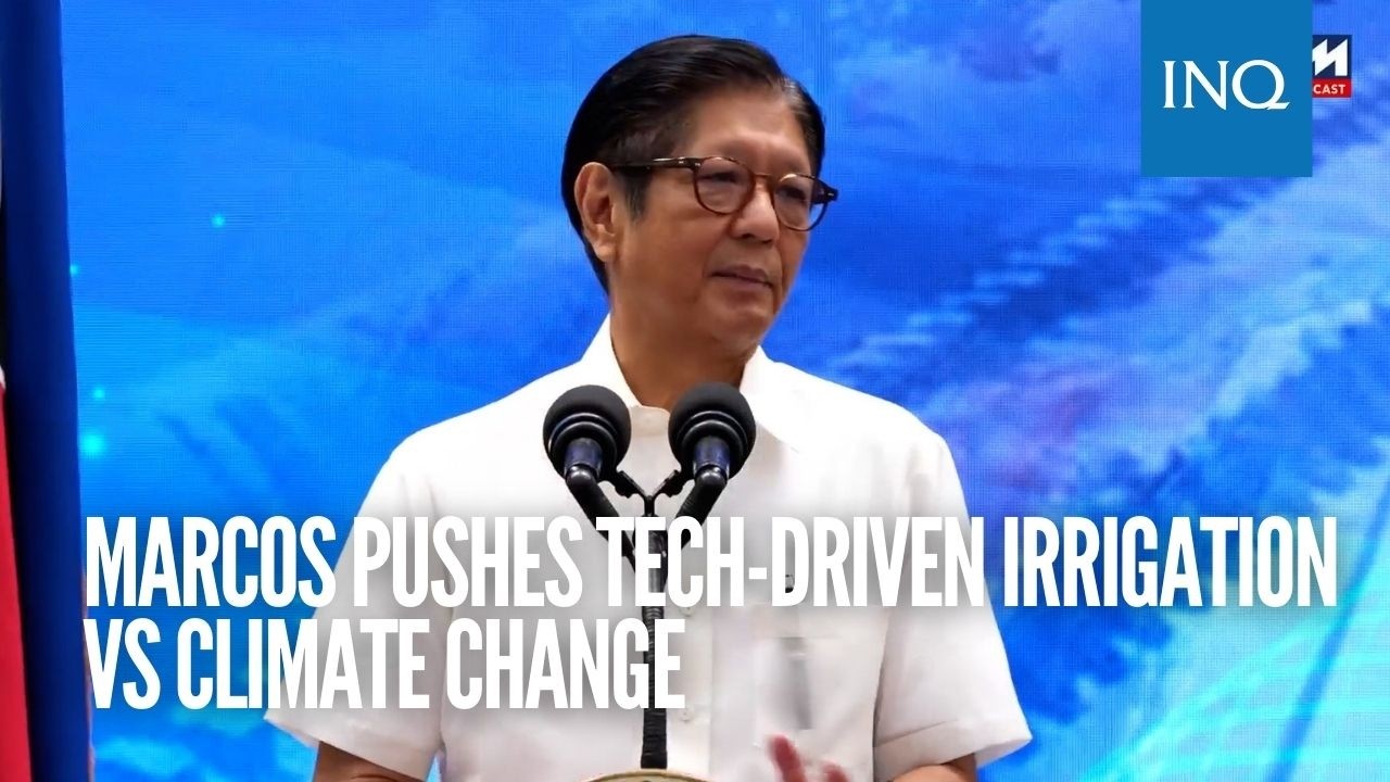 Marcos pushes tech-driven irrigation vs climate change