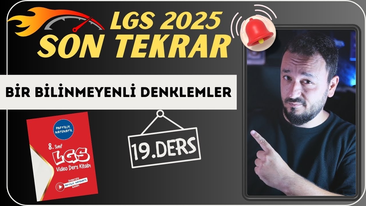 LGS 2025 Son Tekrar Kampı | 19.ders | Bir Bilinmeyenli Denklemler