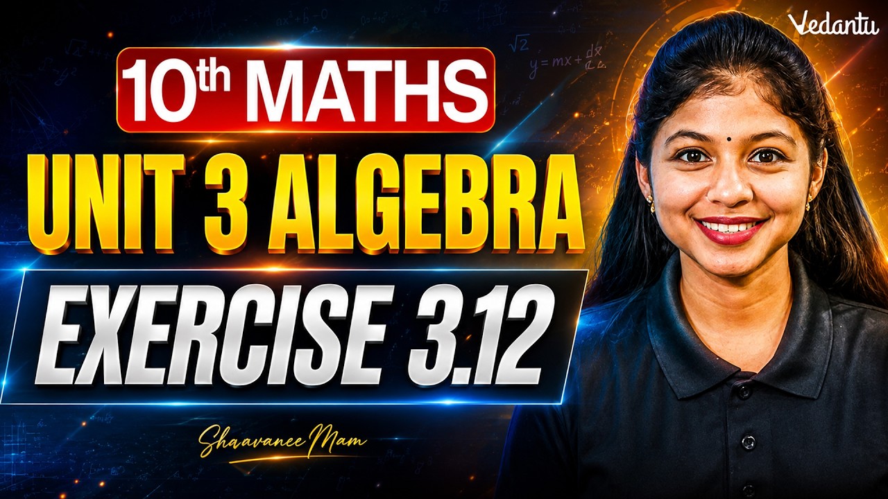 10th Maths | Unit 3 Algebra Exercise 3.12 Step by Step Solutions | TN State Board | Shravanee Ma'am