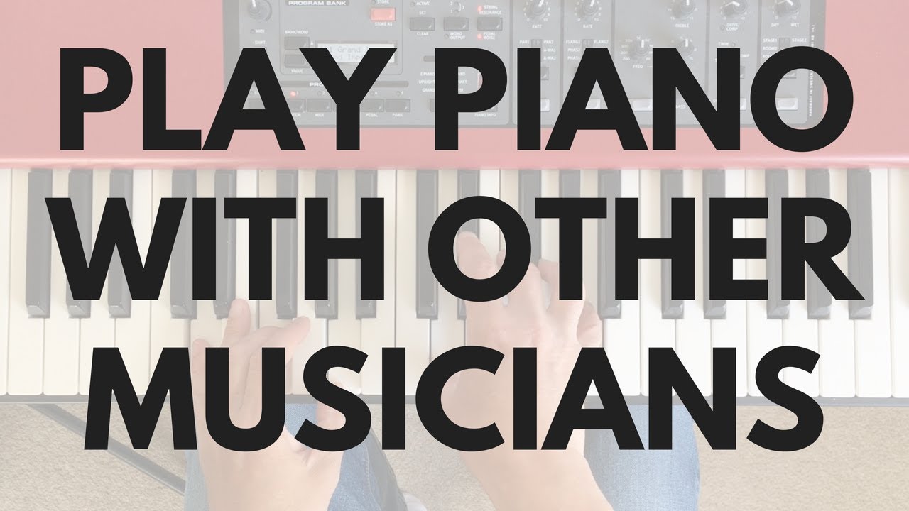 How Do I Play The Piano With Other Musicians? || Piano Questions Answered