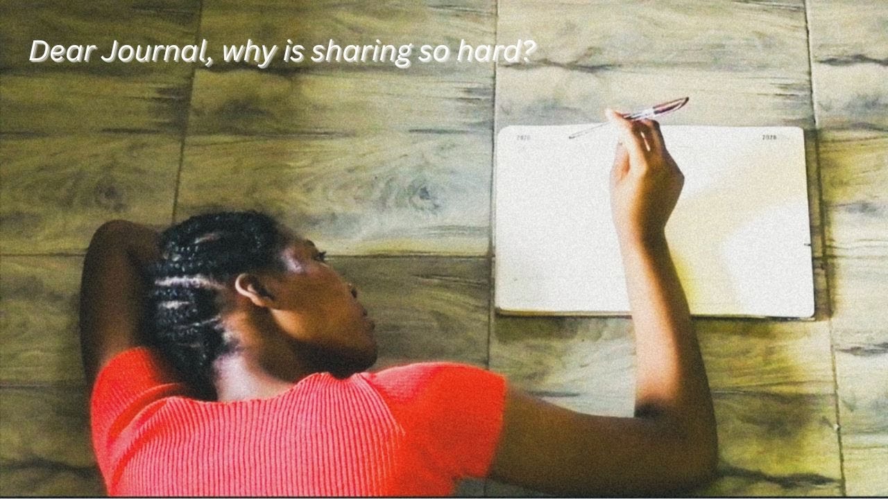 Dear Journal, Why is sharing so hard?