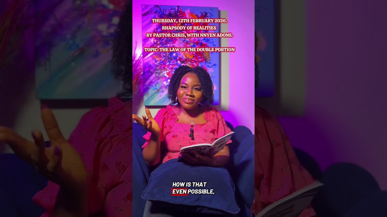 12/2/2026 #rhapsodyofrealities BY PASTOR CHRIS, WITH NNYEN ADOMI.TOPIC:THE LAW OF THE DOUBLE PORTION