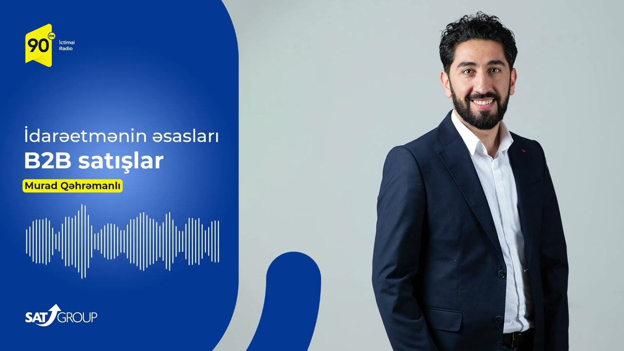 Muraq Qəhrəmanlı - B2B satışlar - İctimai Radio