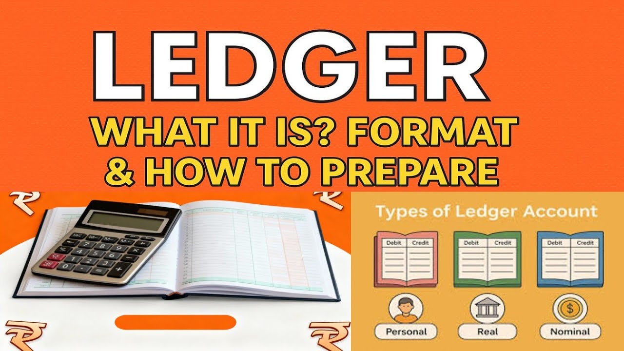 Ledger: From Basics to Pro |  Ledger Format and Preparation Explained ! Prepare Ledger after Journal