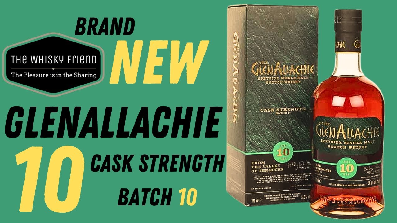 GLENALLACHIE 10 cask strength batch 10 ,,ALREADY !!!