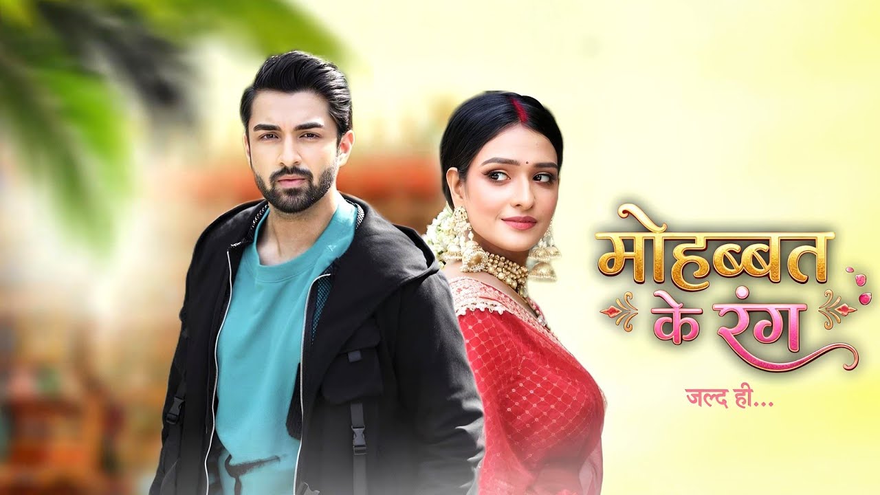 Aishwarya khare & Rohit Suchanti New Show | Mohabbat Rang | Coming Soon | Rishi & Lakshi Back 🔥 
