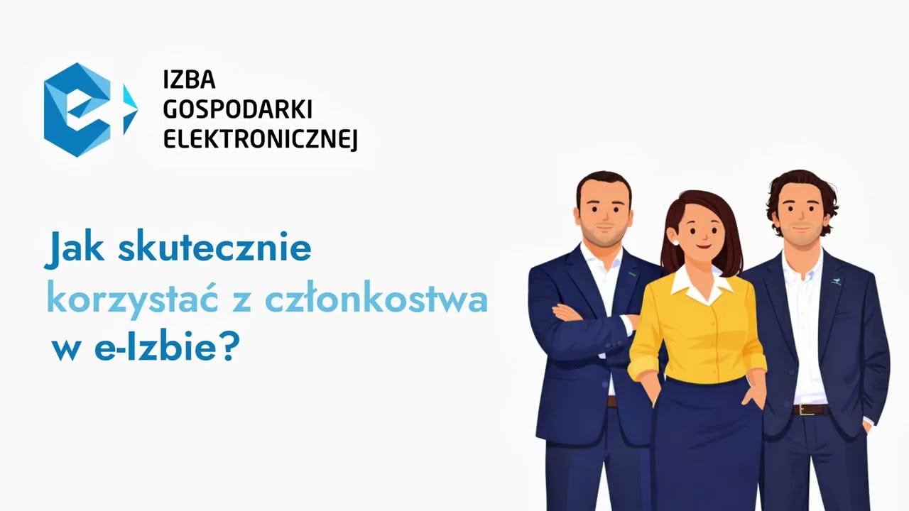 Jak skutecznie korzystać z członkostwa w e-Izbie?