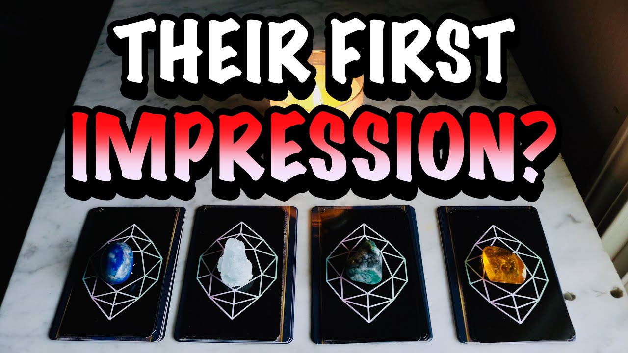 THEIR FIRST IMPRESSION?😆😵🔮(PICK A CARD)🔮