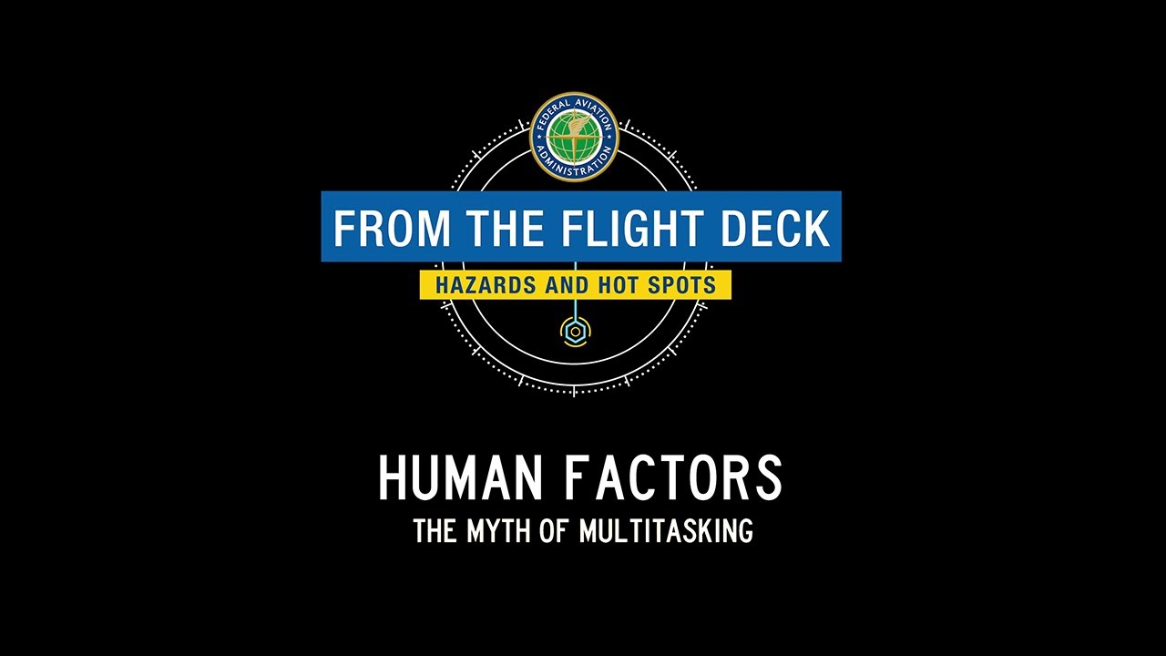 From the Flight Deck – Human Factors: The Myth of Multitasking