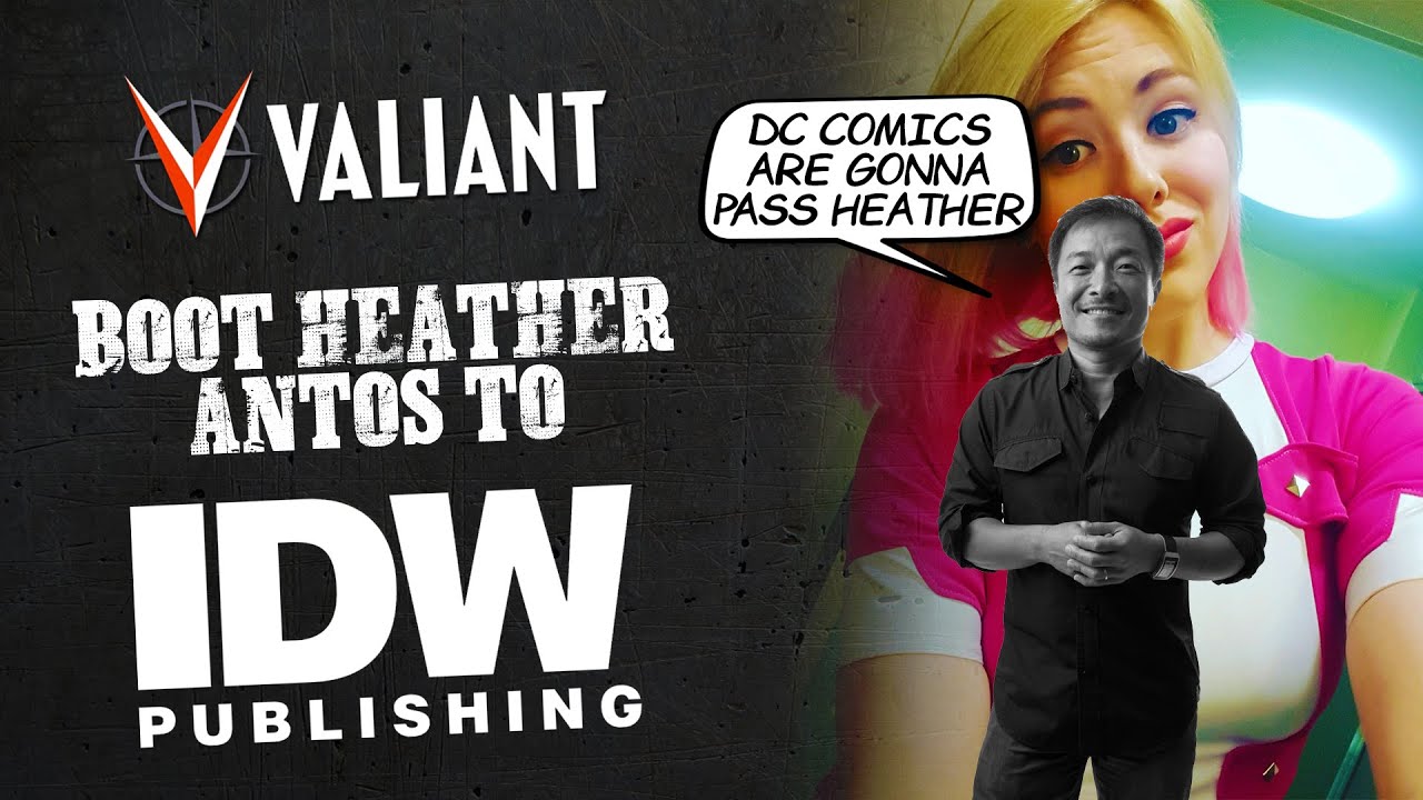 Valiant Comics отправляет Хизер Антос в качестве конкурентки IDW после пропуска DC Comics