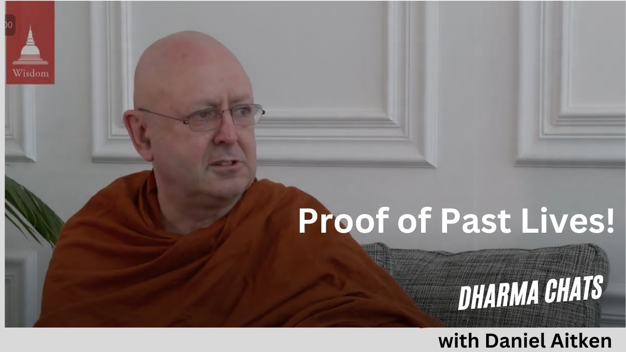 Proof of Reincarnation, Evidence of Rebirth with Ajahn Brahm