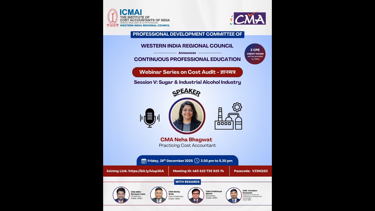 Webinar Series on Cost Audit - ज्ञान सत्र - Session V: Sugar & Industrial Alcohol Industry