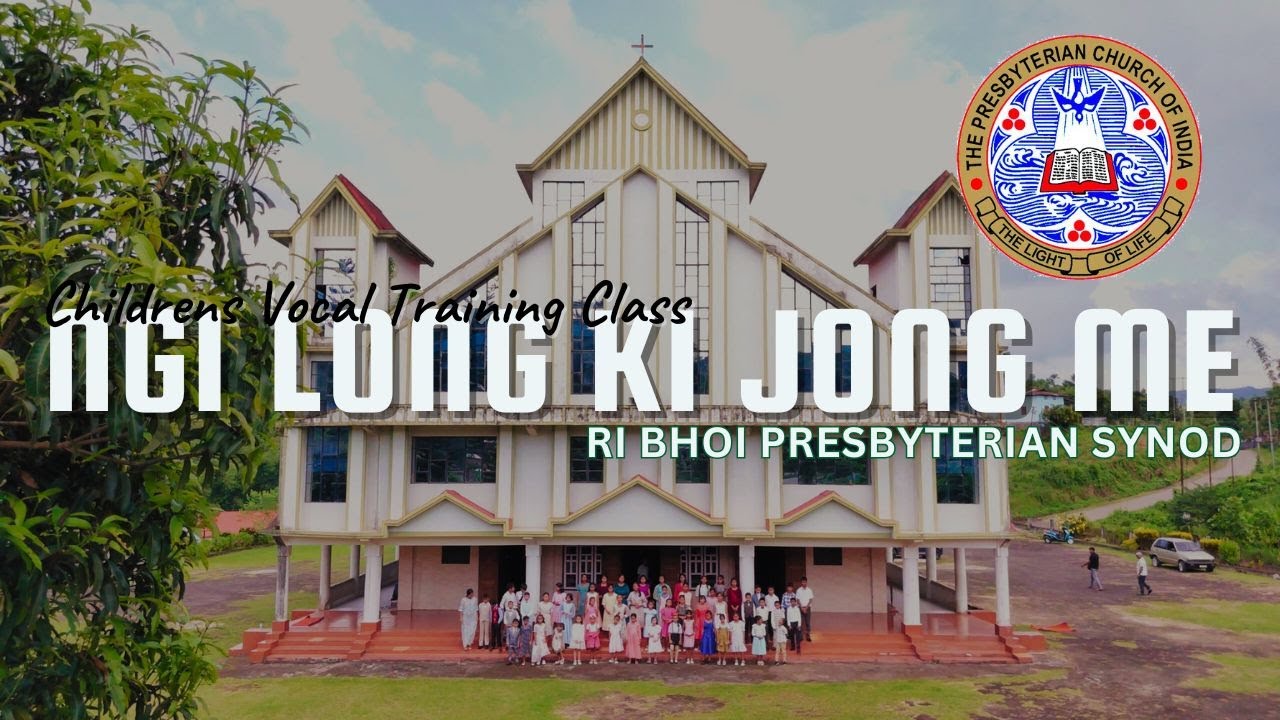 STUDENTS-CHILDREN VOCAL TRAINING | MUSIC MINISTRY | RI BHOI PRESBYTERIAN SYNOD