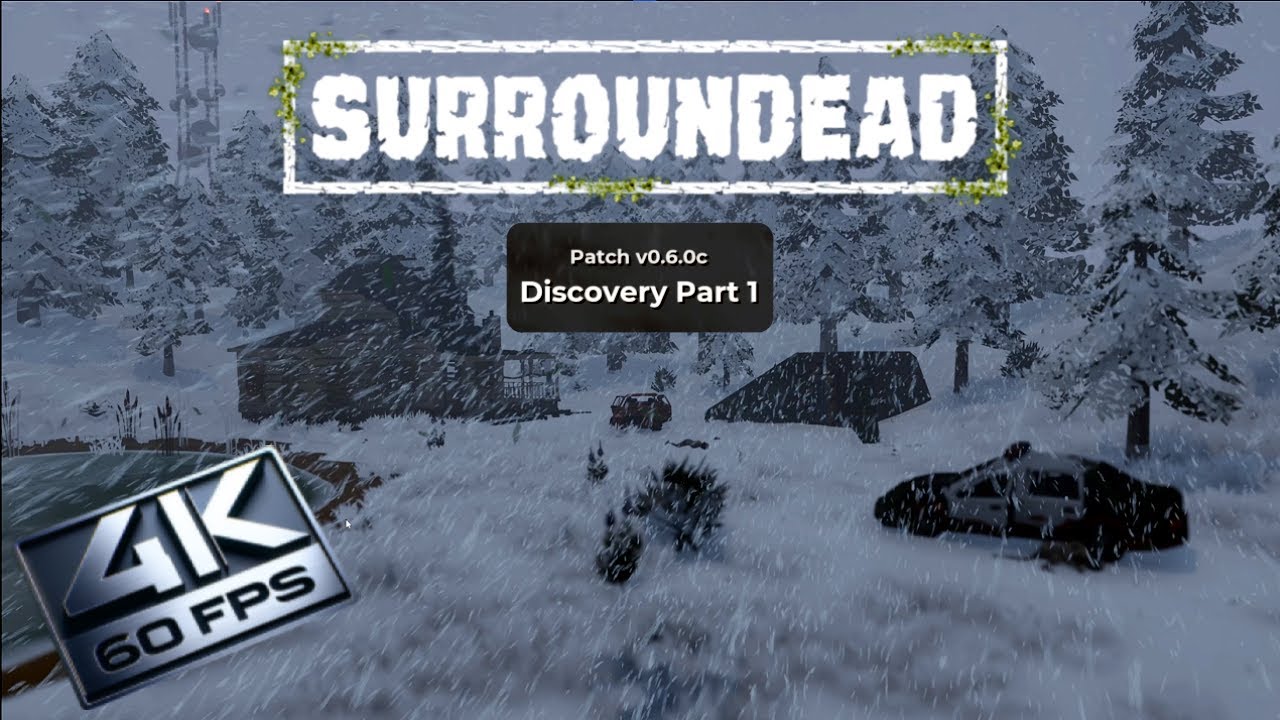 SurrounDead v0.6.0c | EP 1 | No Commentary Gameplay | 4K 60FPS