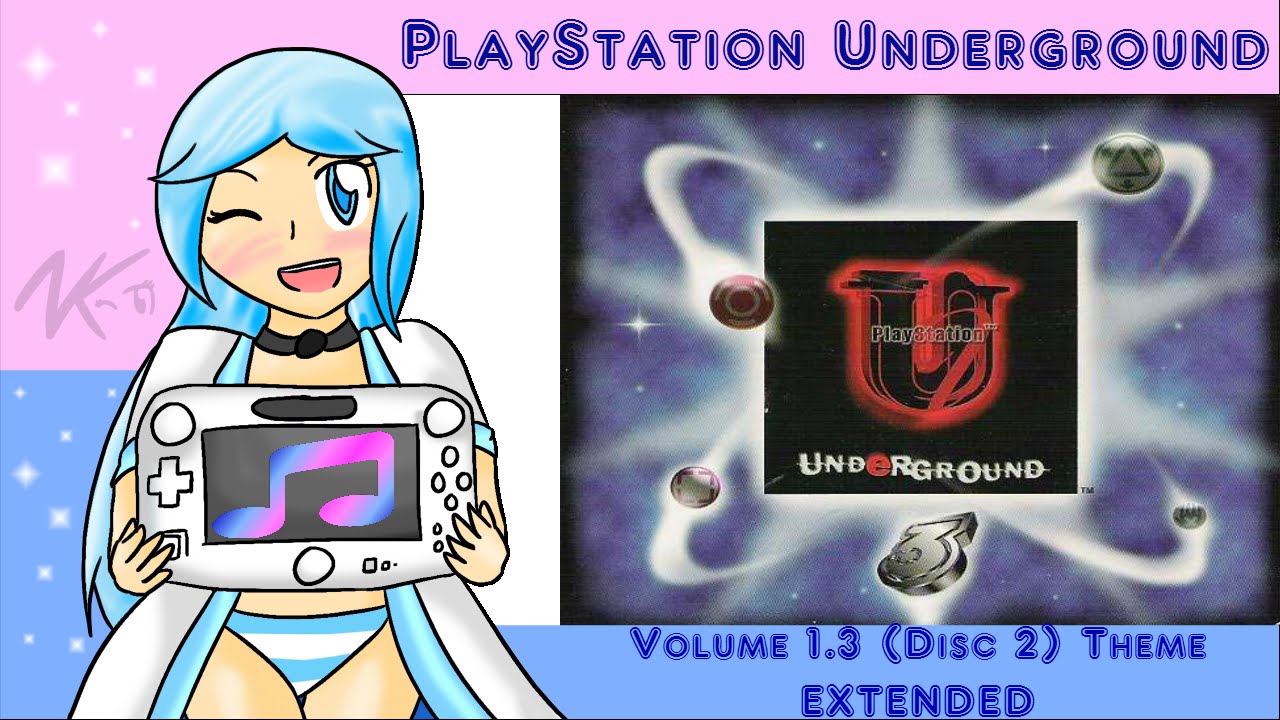 PlayStation Underground Volume 1.3 (Disc 2) Theme Extended