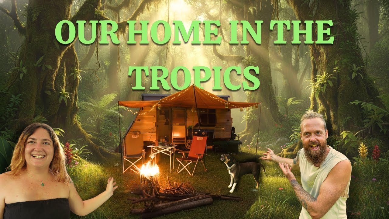 Living in the Tropics | Caravan Life in Far North Queensland