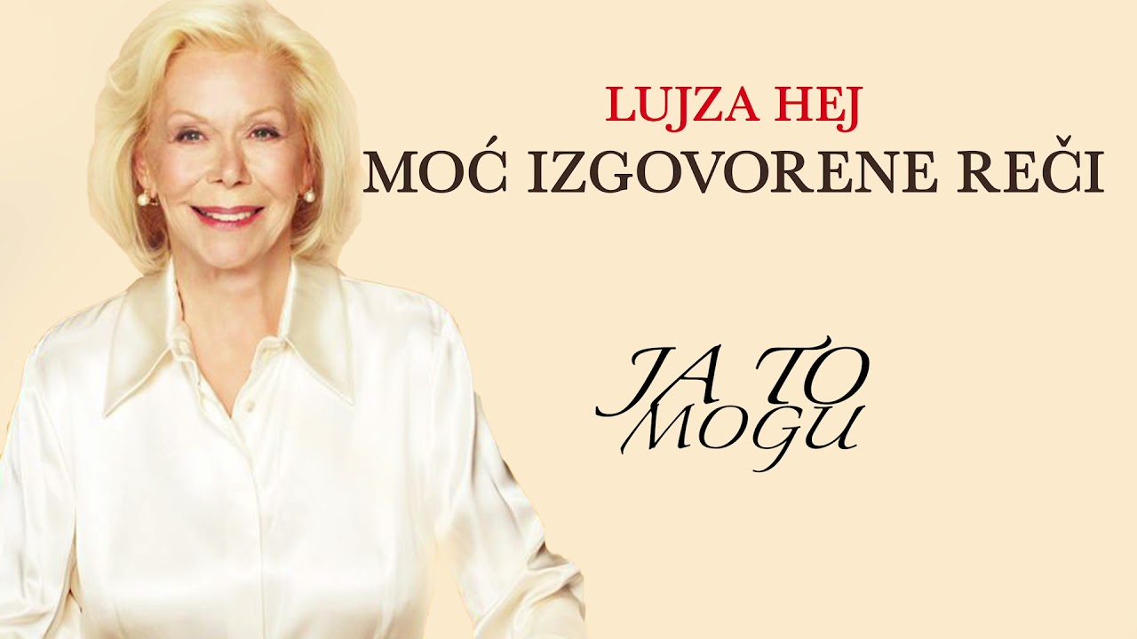 Lujza Hej-Moc Izgovorene Reci(JA TO MOGU)