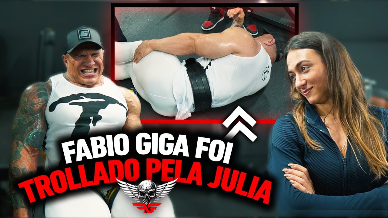 JULIA DESTRUIU FABIO GIGA NO TREINO DE PERNA