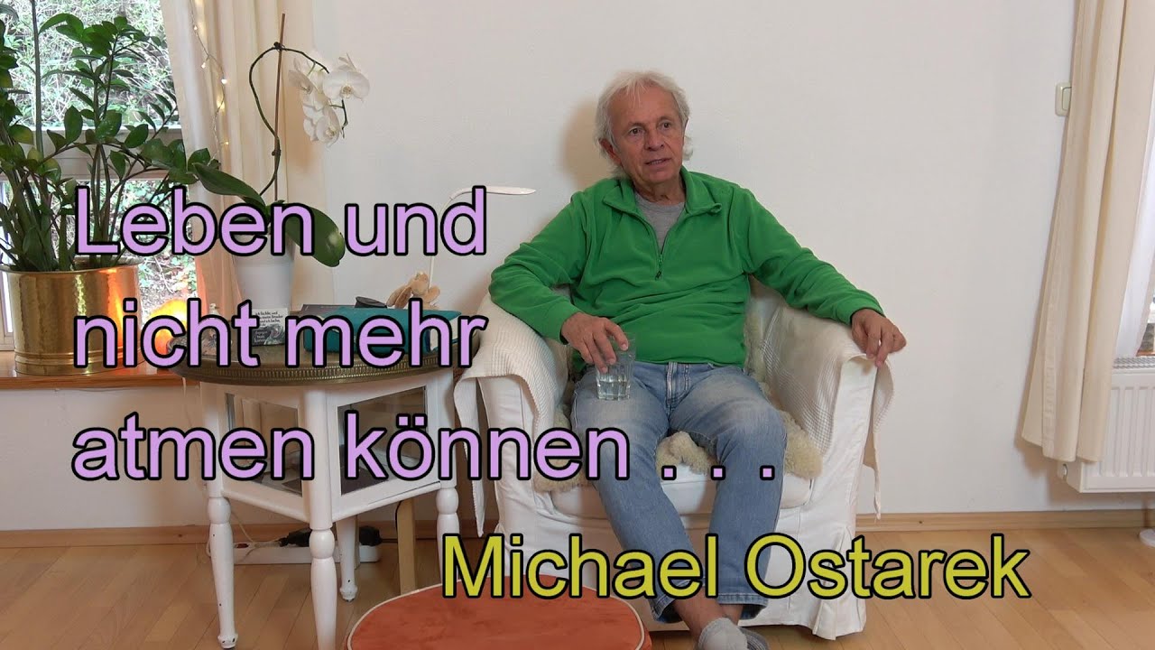 Leben und nicht mehr atmen können...