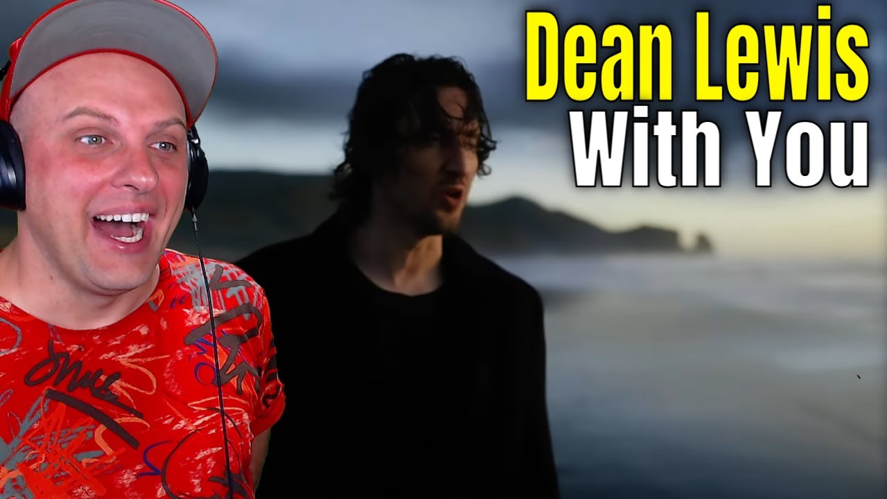Dean Lewis - With You (Official Video) THE WOLF HUNTERZ REACTIONS