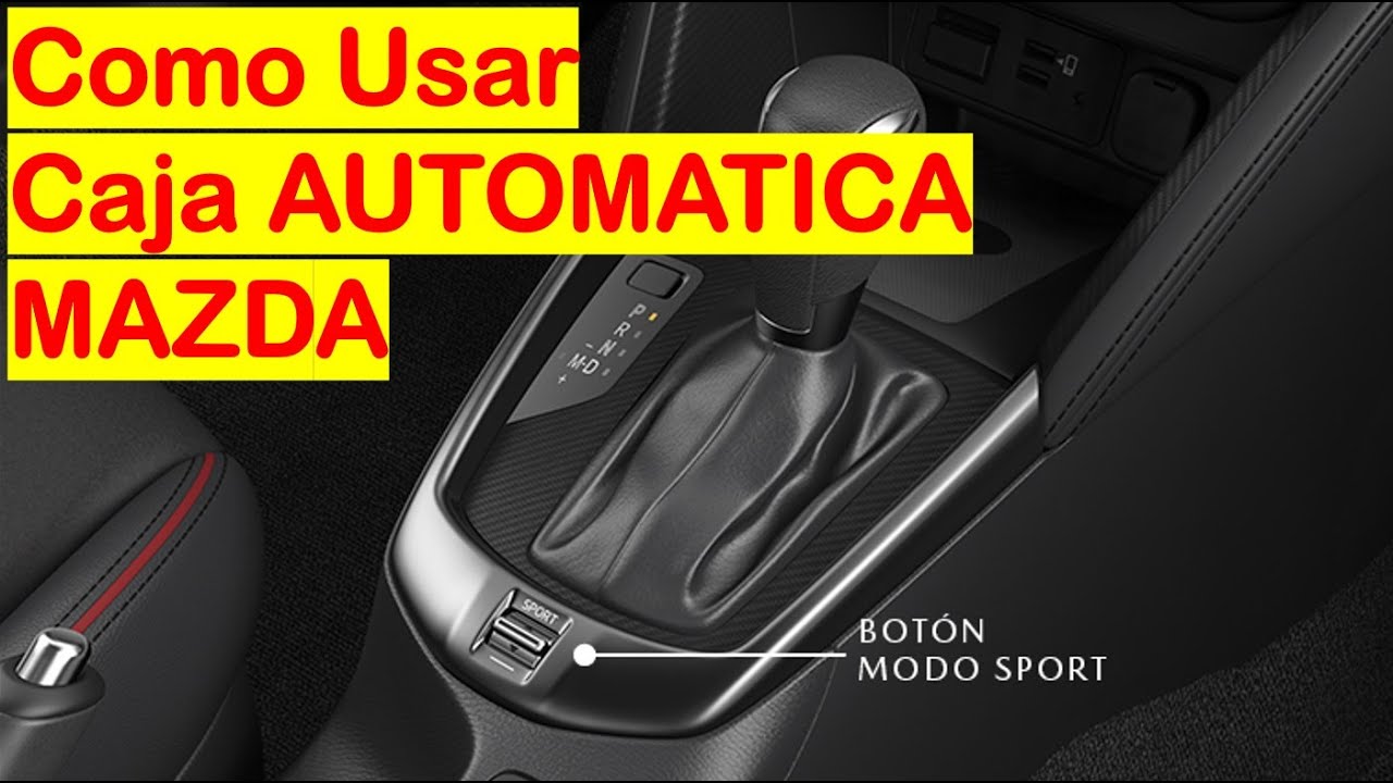 Como Usar Caja AUTOMATICA Mazda en 5 minutos